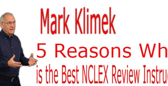 5 Reasons Why Mark Klimek is the Best NCLEX Review Instructor